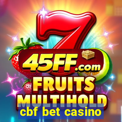 cbf bet casino
